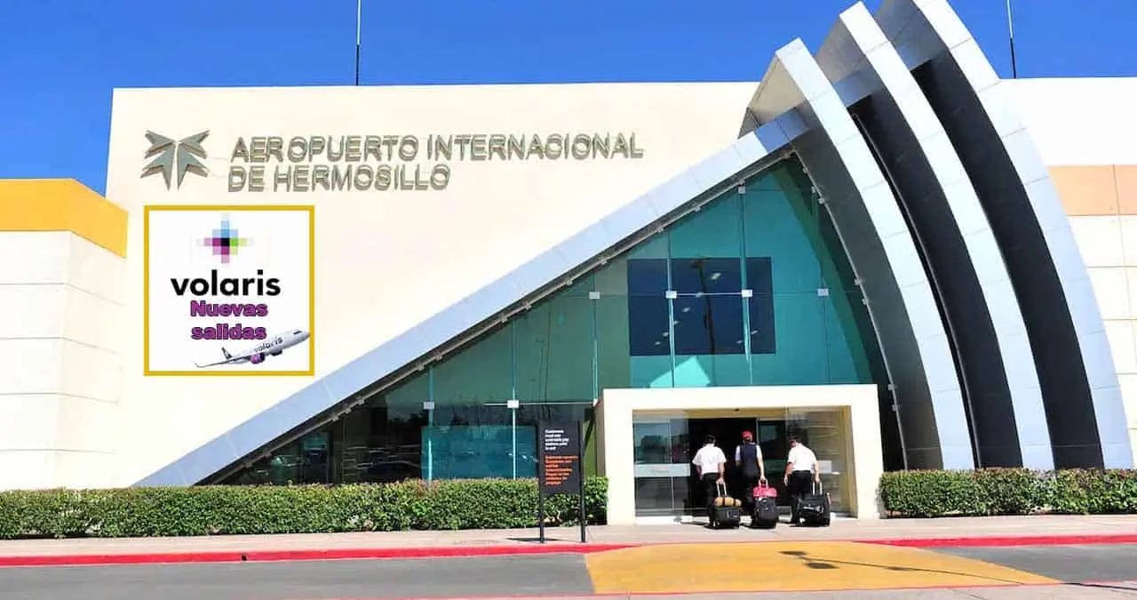 Volaris: Nueva ruta desde Hermosillo