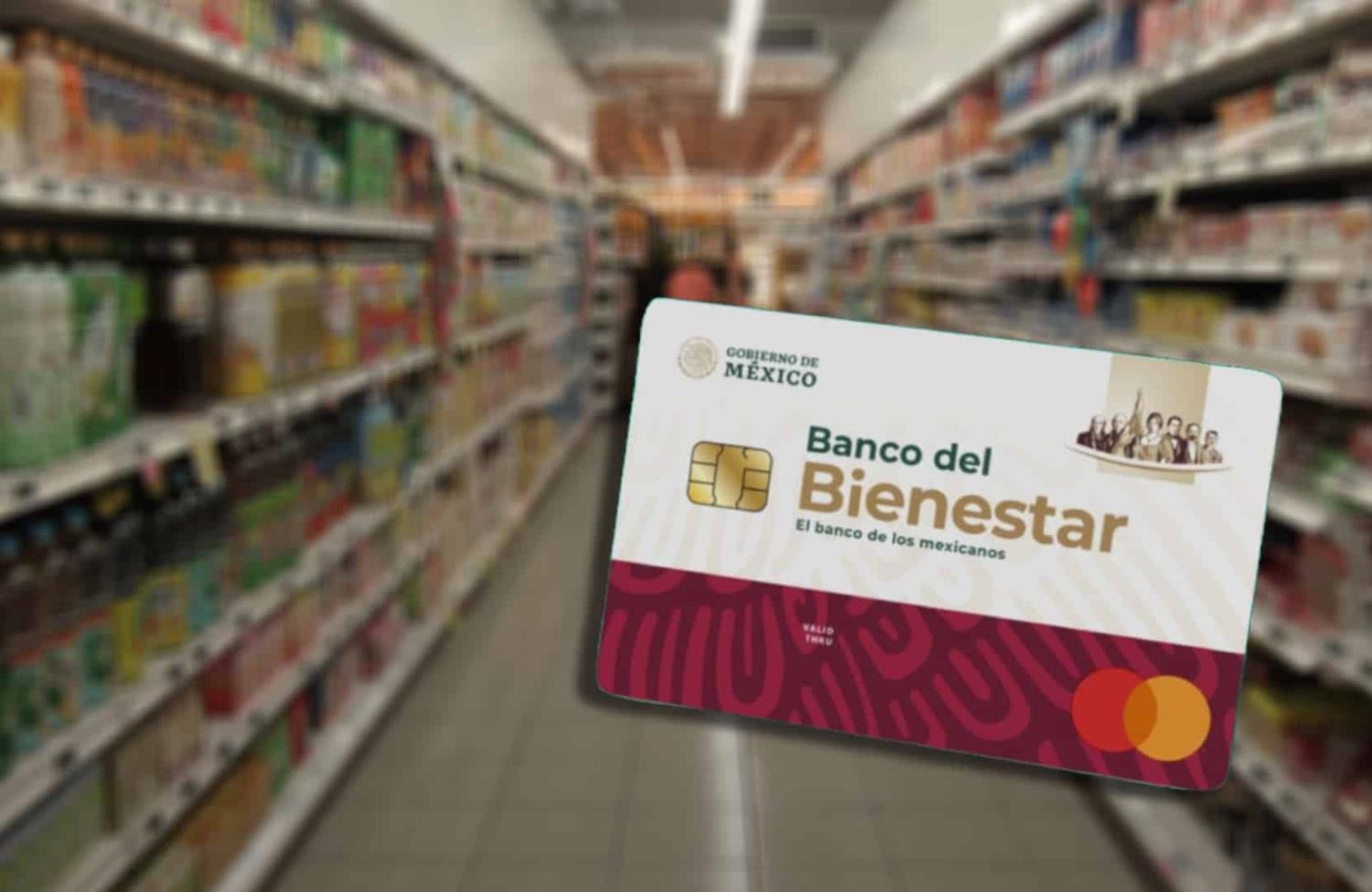 Tarjeta del Bienestar: Conoce los beneficios de usarla en estos tres supermercados