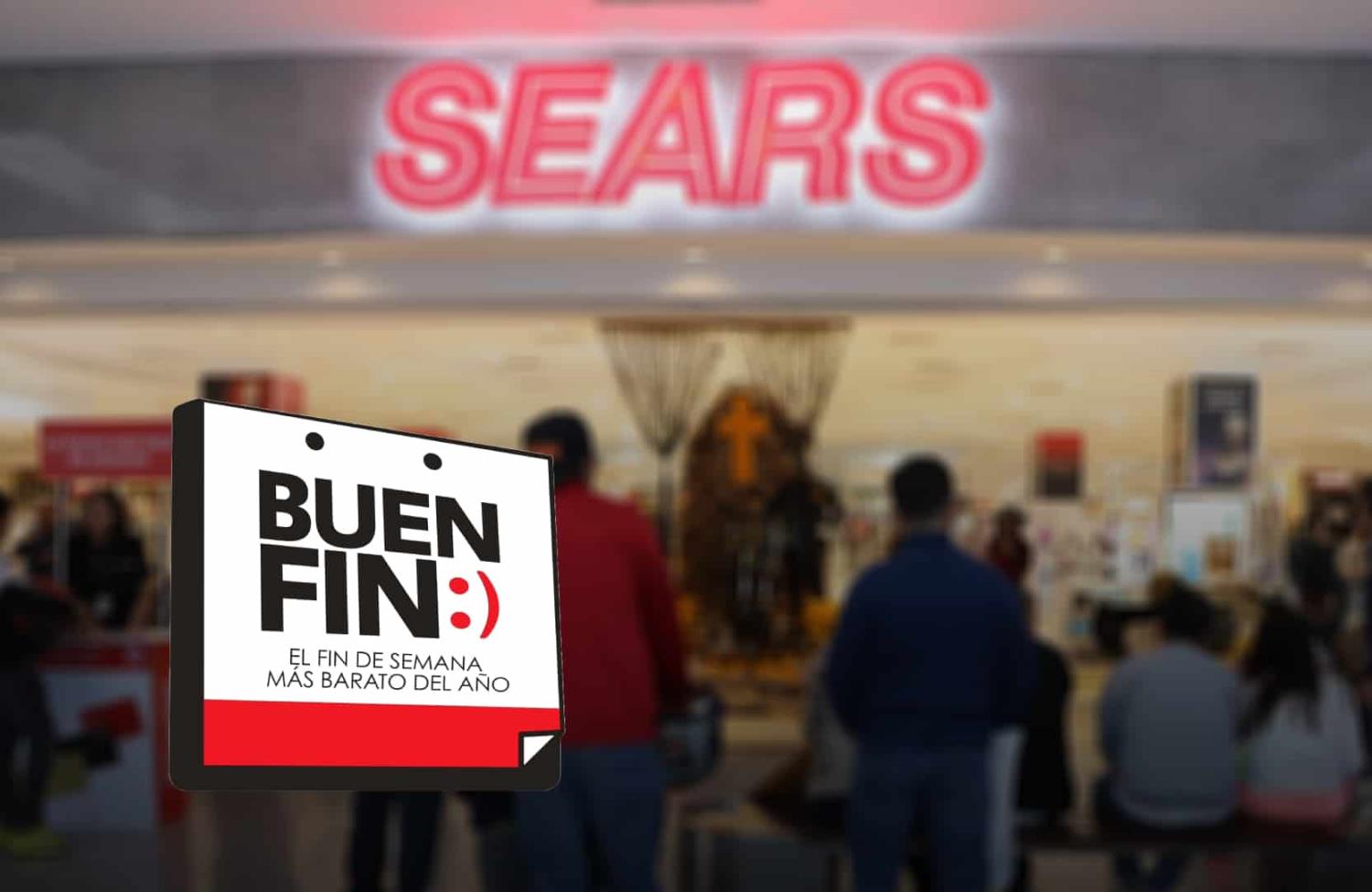 Sears: ¿Cuáles son las cinco mejores promociones durante el Buen Fin? Esto sabemos