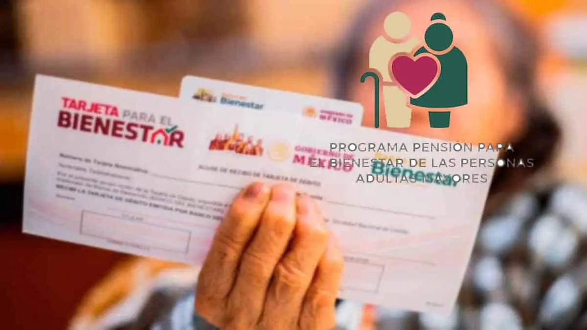 Pensión Bienestar: Hoy inicia el pago del bimestre septiembre-octubre; consulta el calendario