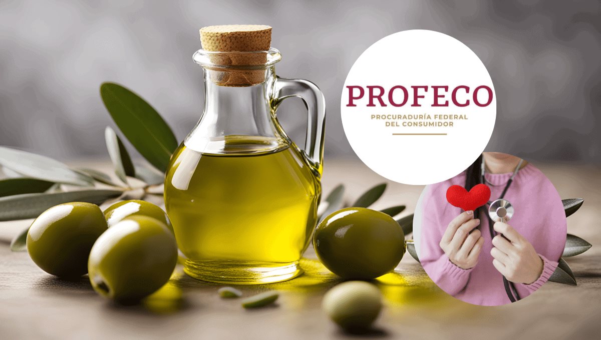 Profeco: Estas son las razones por las que se recomienda el consumo de aceite de oliva