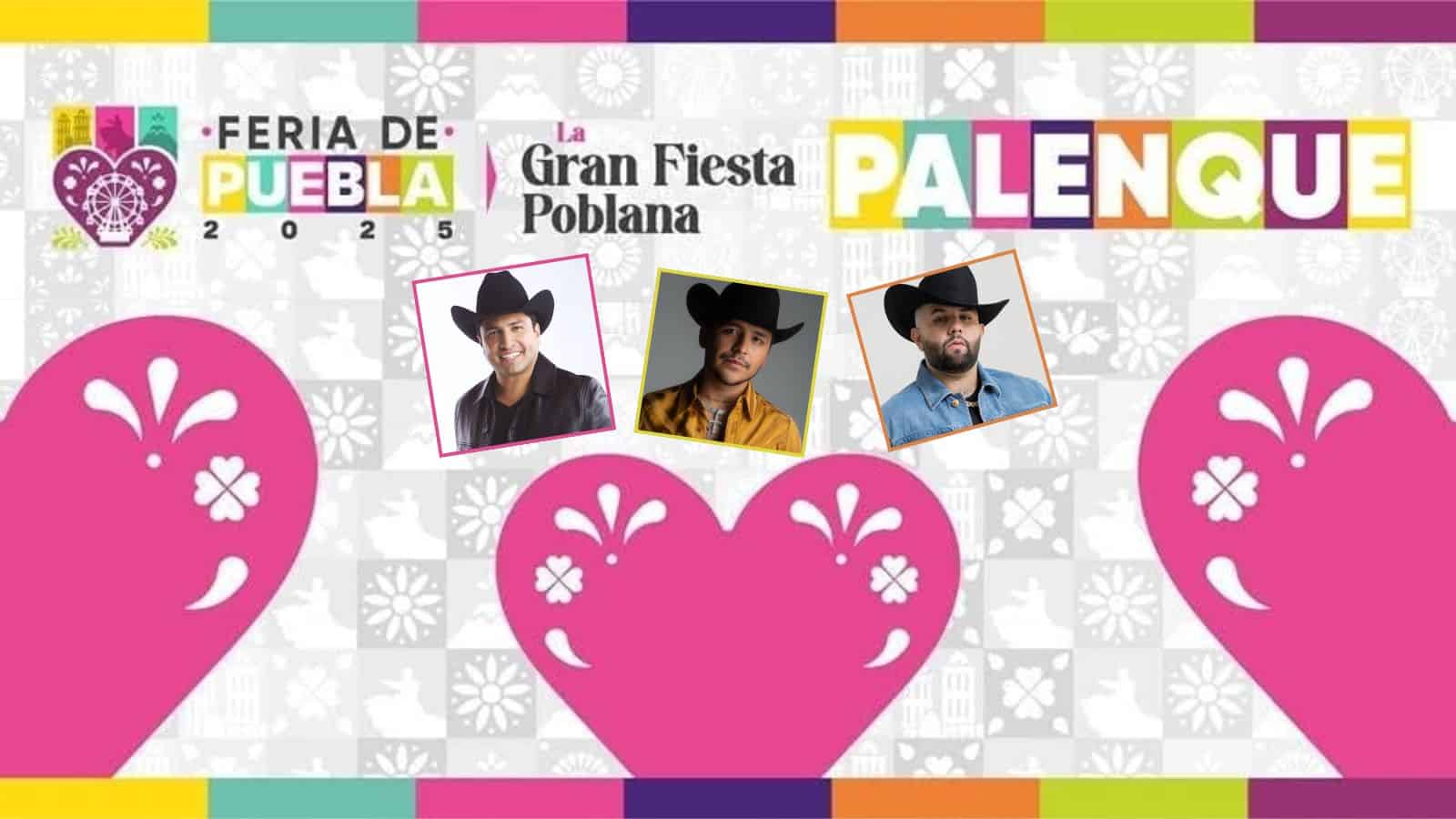 Feria de Puebla 2025: Artistas confirmados para la cartelera del Palenque