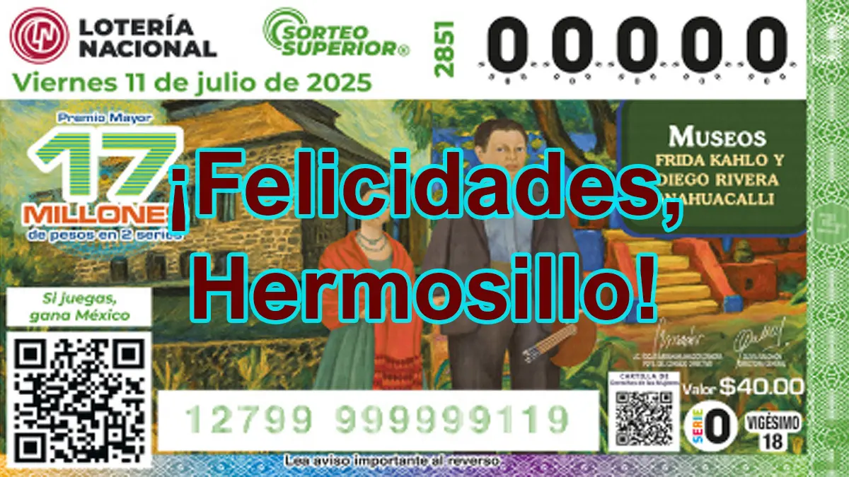 Lotería Nacional: Cae el premio gordo en Hermosillo