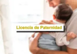Licencia de paternidad 2025: casos en dónde aplica y qué hacer si la niegan