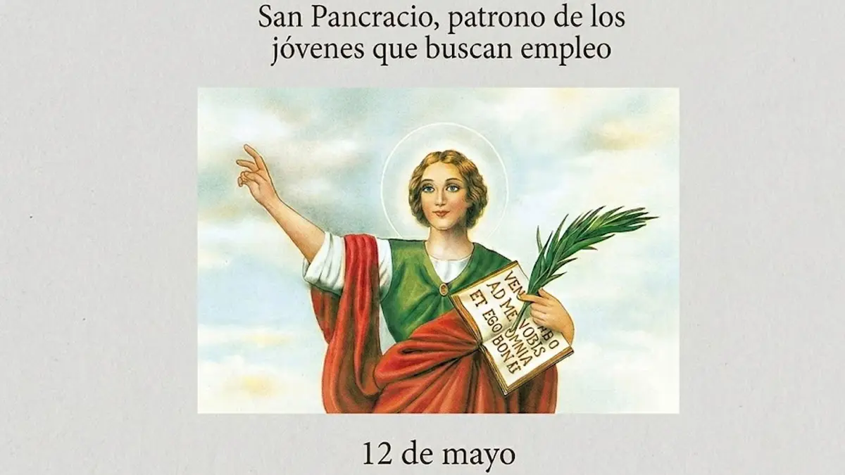 Santoral de hoy, 12 de mayo: San Pancracio, patrono de los jóvenes desempleados