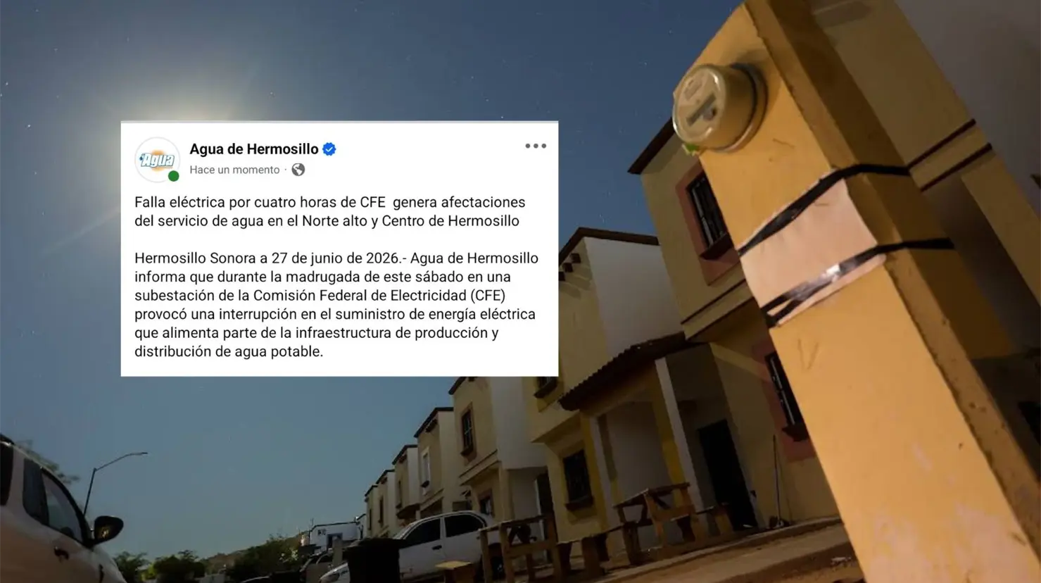 Más de 25 colonias de Hermosillo se quedan sin agua y luz tras nueva falla de CFE este sábado