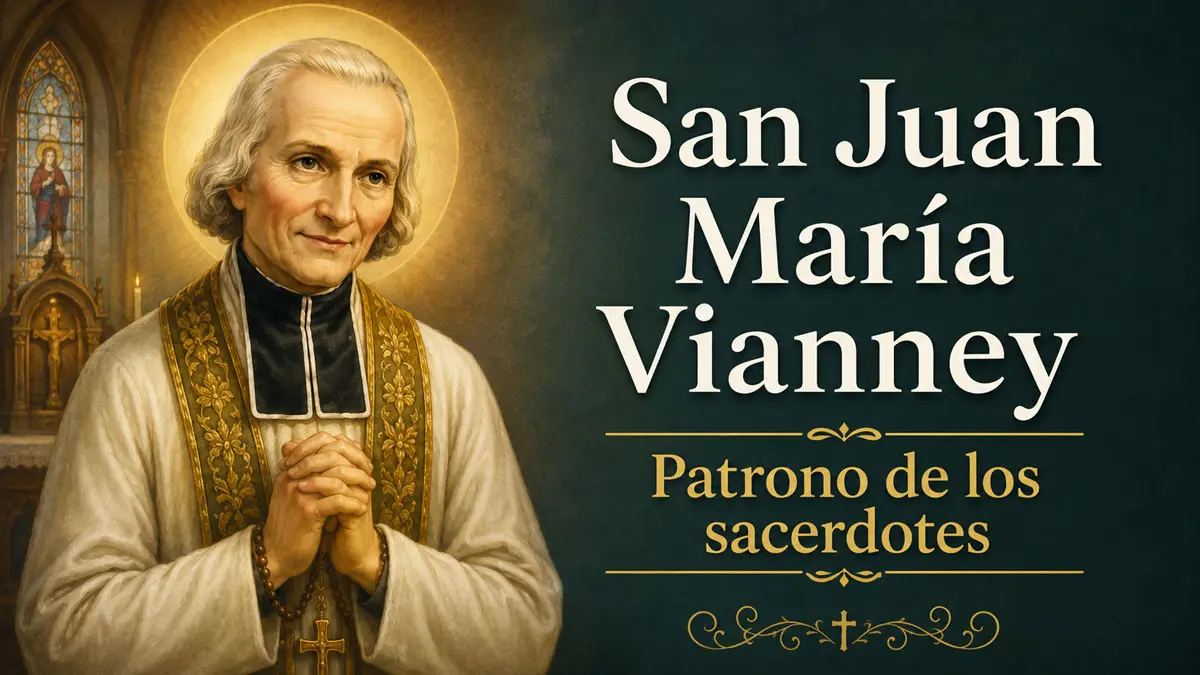 Santoral de hoy, 4 de agosto: San Juan María Vianney, patrono de los sacerdotes
