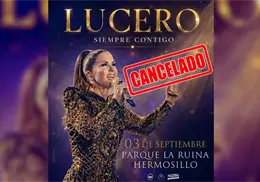 Cancelan concierto de Lucero en Hermosillo; así será el reembolso de boletos Cancelan concierto de Lucero en Hermosillo; así será el reembolso de boletos
