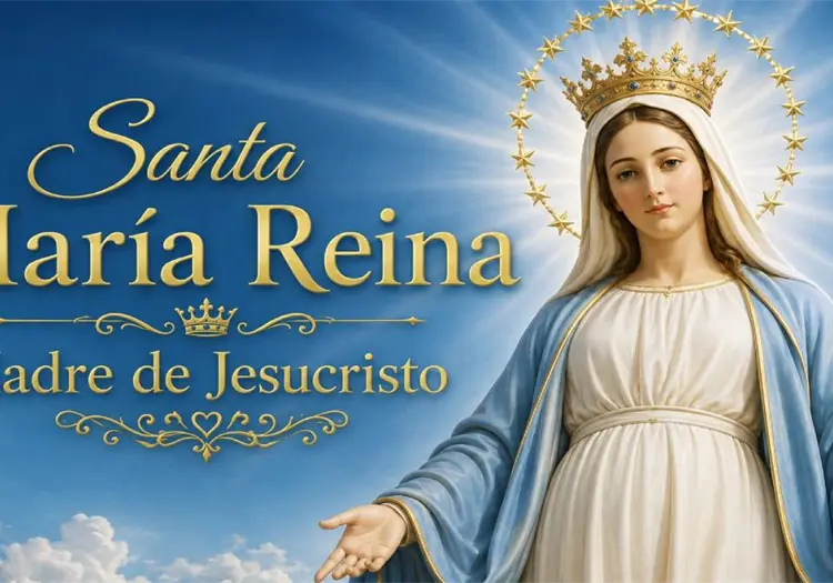Santoral de hoy, 22 de agosto: Santa María Reina, patrona de quienes buscan consuelo y protección
