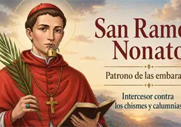 Santoral de hoy, 31 de agosto: San Ramón Nonato, patrono de las embarazadas y protector contra los chismes
